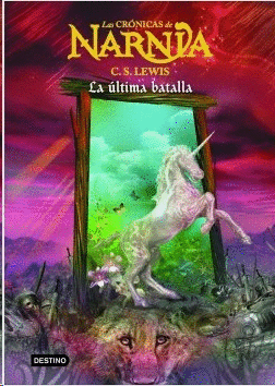 Libro Crónicas de Narnia 7, Ultima Batalla