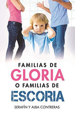 Familias de gloria o familias de escoria