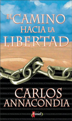 El camino hacia la libertad