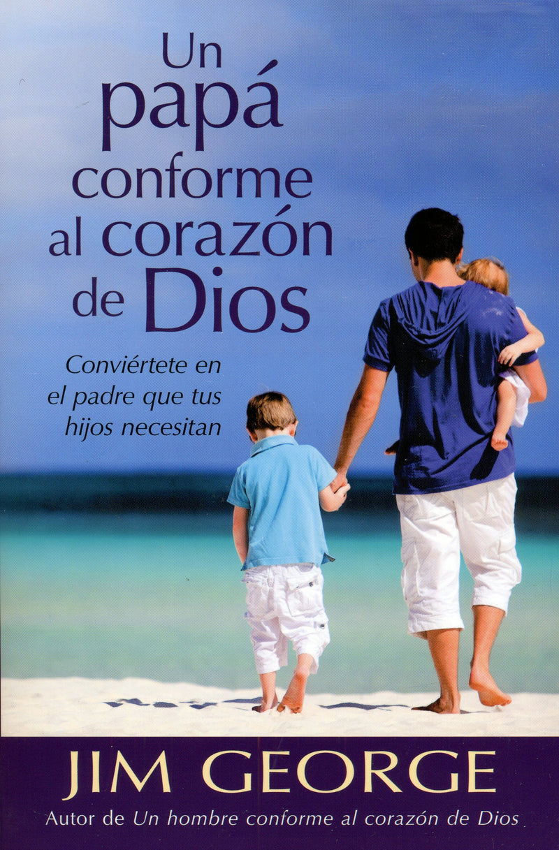 Un papá conforme al corazón de Dios - Jim George - Coffee & Jesus
