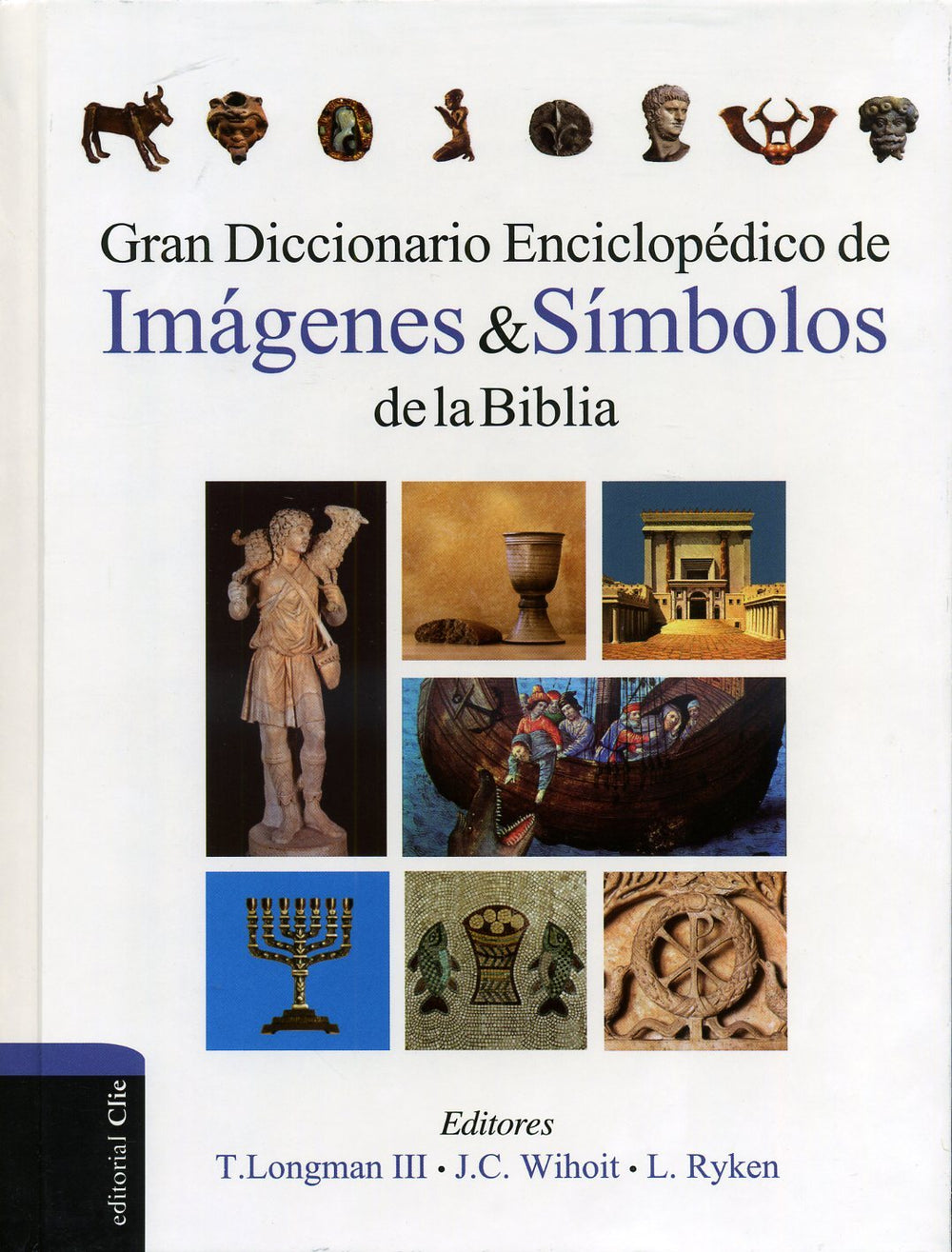 Gran diccionario enciclopédico de imágenes y símbolos de la Biblia - Leland Ryken