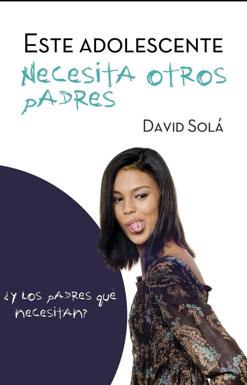 Este adolescente necesita otros padres - David Solá
