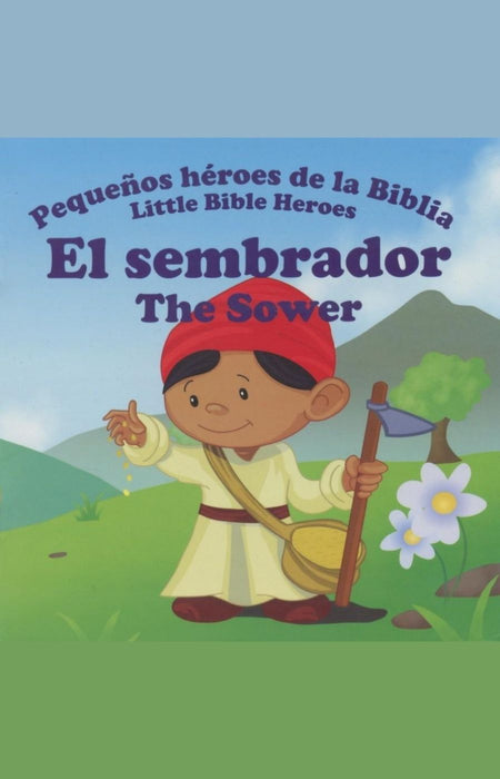 Pequeños héroes de la Biblia: El sembrador -  Victoria Kovacs / Prats