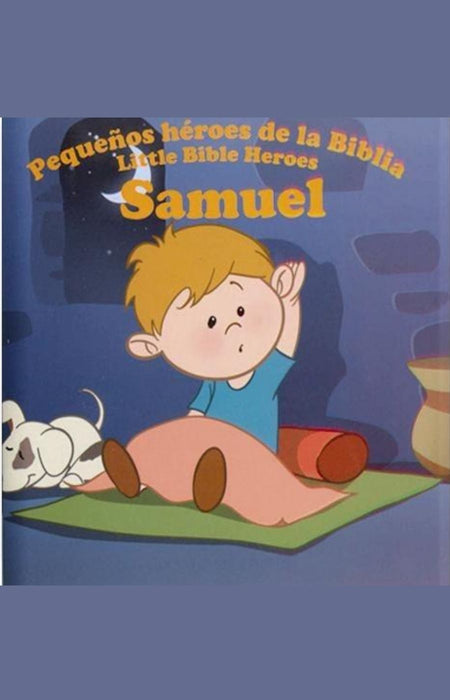 Pequeños héroes de la Biblia: Samuel - Victoria Kovacs / Prats