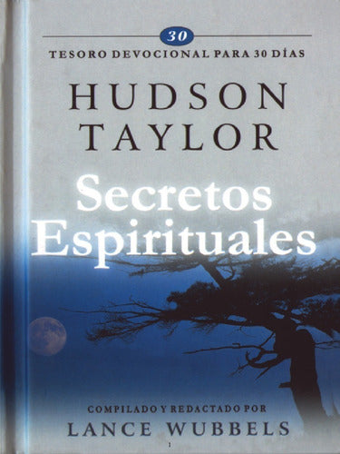Secretos Espirituales - Hudson Taylor