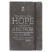Hope is an Anchor Pewter Flexcover Journal - Hebrews 6:19