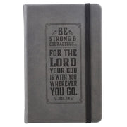 Be Strong Hardcover LuxLeather Notebook with Elastic Closure - Joshua 1:9