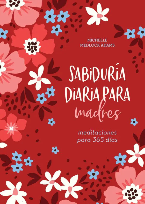 Sabiduria diaria para madres, devocional