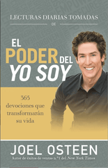 Lecturas diarias tomadas de: El poder del Yo soy - Joel Osteen