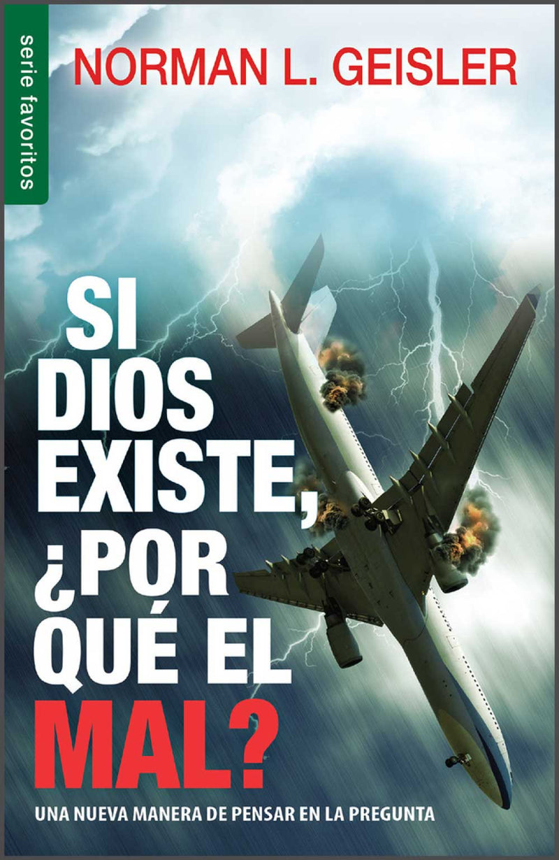 Si Dios existe, ¿Porque el mal? - Norman L. Geisler - Coffee & Jesus