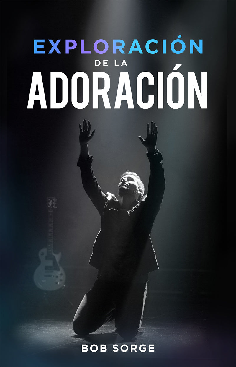 Exploración de la Adoración - Bob Sorge - Coffee & Jesus