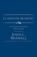 El mapa de mi sueño - John Maxwell