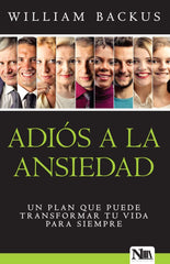 Adiós a la ansiedad - William Backus