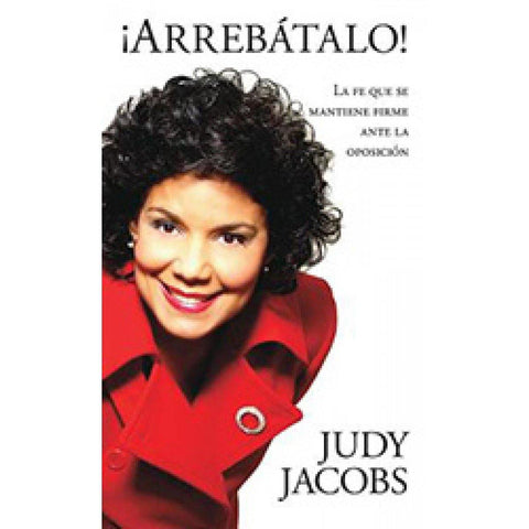 Arrebatalo - Judy Jacobs