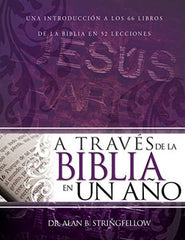 A través de la Biblia en un año - Alan Stringfellow