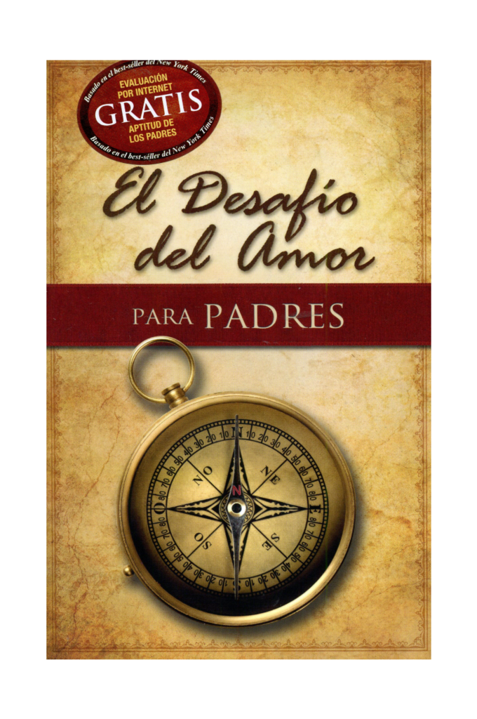 El desafío del amor para padres- Stephen & Alex Kendrick