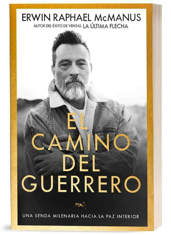El camino del guerrero - Erwin McManus