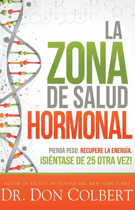 La zona de la salud hormonal - Dr. Don Colbert
