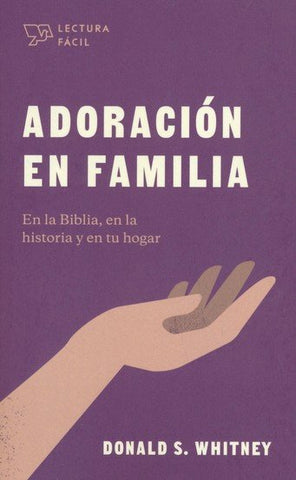 Adoración en familia- Donald Whitney