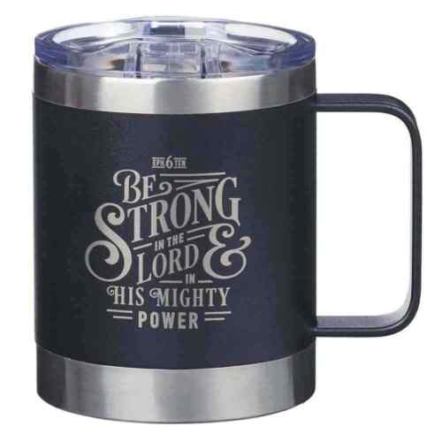 Mug Stainless Steel Travel: Be Strong Ephesians 6:10 Black 32