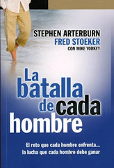 La batalla de cada hombre - Stephen Arterburn